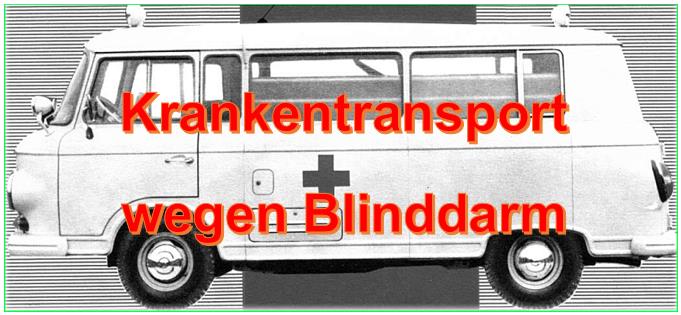 Krankentransport wegen Blinddarm